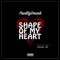 Shape of My Heart (feat. John Jr.) - ProdByDmack lyrics