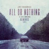 All or Nothing (feat. Axel Ehnström) [Remixes, Pt. 2] - EP, 2017
