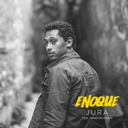 Enoque - Jura (feat. Anselmo Ralph)