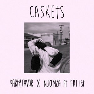 Caskets (feat. FKi 1st) - Single