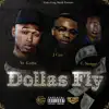 Stream & download Dollas Fly (feat. J Cuz and C Struggs) - Single