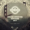 House Grooves Goodies 2017
