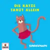 Die Katze tanzt allein, tanzt allein auf einem Bein - Single album lyrics, reviews, download