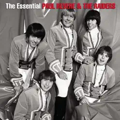 The Essential Paul Revere & The Raiders - Paul Revere and The Raiders