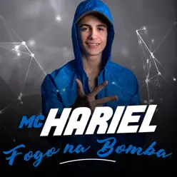 Fogo Na Bomba - Single - MC Hariel