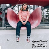 Hammydown - Automatic Sweetheart