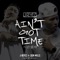 Ain't Got Time (feat. Don Mills) - J-Reyez lyrics