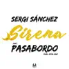 Sirena (feat. Pasabordo) - Single album lyrics, reviews, download