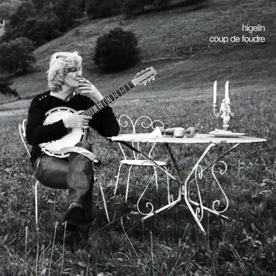 Coup de foudre - Jacques Higelin Coup de foudre - Jacques Higelin
