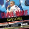 Awesome (feat. Philly Swain) - China Marie lyrics