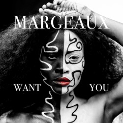 Margeaux - I Want You (Radio Edit)
