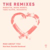 Mad About You (The Remixes) - EP, 2017