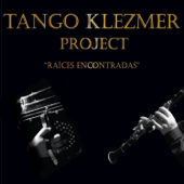 Tango Klezmer Raices Encontradas - Tango Klezmer Project