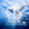 Meditation Experience - Reiki Healing Music Consort lyrics