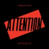 Attention (Acoustic) - Single, 2017