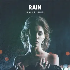 Rain (feat. Giusi) - Single by Levi album reviews, ratings, credits