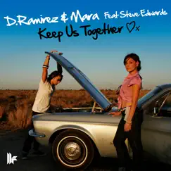 Keep Us Together (Radio Edit) Song Lyrics