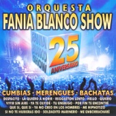 Orquesta Fania Blanco Show. 25 Aniversario artwork