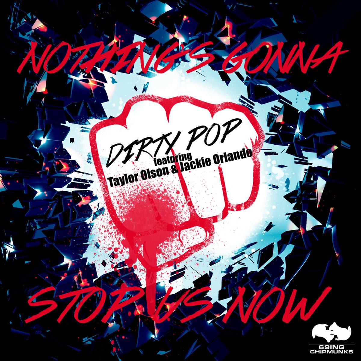 Nothing s gonna stop us. Dirty Pop. Dirty Pop Song. Taylor Olson - until it's over.