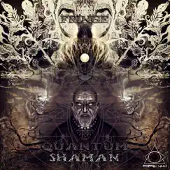 Quantum Shaman by Fringe album reviews, ratings, credits