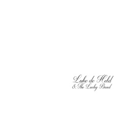 Luke De Held & the Lucky Band - The Redland Son (feat. Luciano Leães)