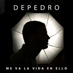 Me va la vida en ello - Single - Depedro Me va la vida en ello - Single - Depedro