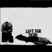 Left for Dead - Skin Graft