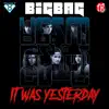 It Was Yesterday - Single album lyrics, reviews, download