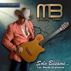 Solo Bésame - Single - Mariano Barba