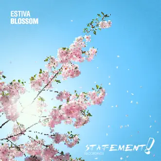 Blossom (Extended Mix) by Estiva song reviws