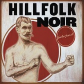 Hillfolk Noir - (8) Forgive Me Please