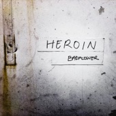Heroin by Badflower