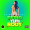 Bring Yuh Body (Raw) artwork