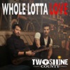 Whole Lotta Love - Single