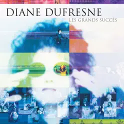 Les grands succès - Diane Dufresne