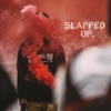 Slapped Up. - Single