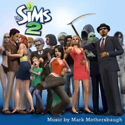 The Sims 2 (Original Soundtrack) - Mark Mothersbaugh The Sims 2 (Original Soundtrack) - Mark Mothersbaugh