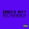 Keep Your Head Up (feat. JShep & Macc Dundee) - Gangsta Nutt lyrics