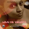 Love Me Tonight - Single