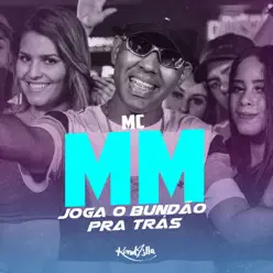 Joga o Bundão pra Trás - Single - MC MM Joga o Bundão pra Trás - Single - MC MM