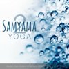 Samyama Yoga 2: Music for Concentration, Meditation and Ecstasy