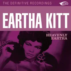 Heavenly Eartha - Eartha Kitt