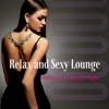 Relax and Sexy Lounge Music for a Special Night, 2017