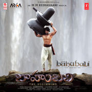 Baahubali - The Beginning (Original Motion Picture Soundtrack) - M.M. Keeravani