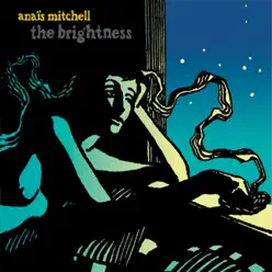 The Brightness - Anais Mitchell