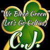 We Bleed Green (Let's Go Celtic's) - Single