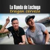 Traigan Cerveza - Single