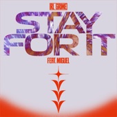 Stay for It (feat. Miguel) artwork