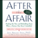 Janis A. Spring - After the Affair, Updated Second Edition (Unabridged)