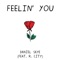Feelin' You (feat. R. City) - Daniel Skye lyrics
